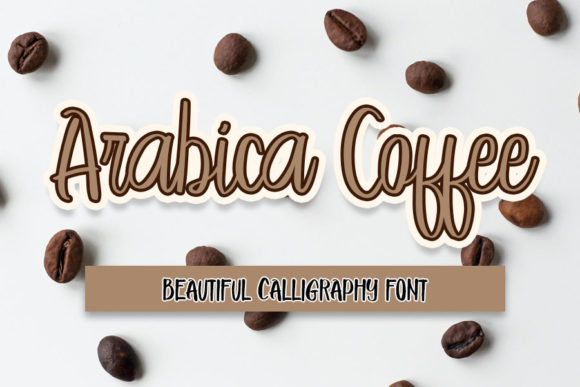 Arabica Coffee: The Perfect Script Font for Engaging Campaigns