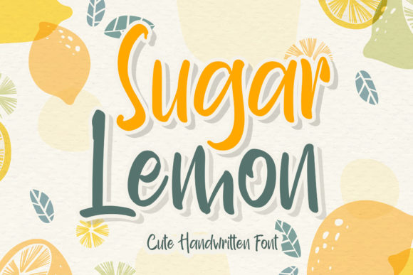 Discover Sugar Lemon: A Friendly Handwritten Font