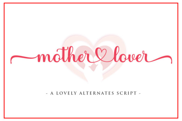 Discover the Elegance of Mother Lover: A Dazzling Script Font