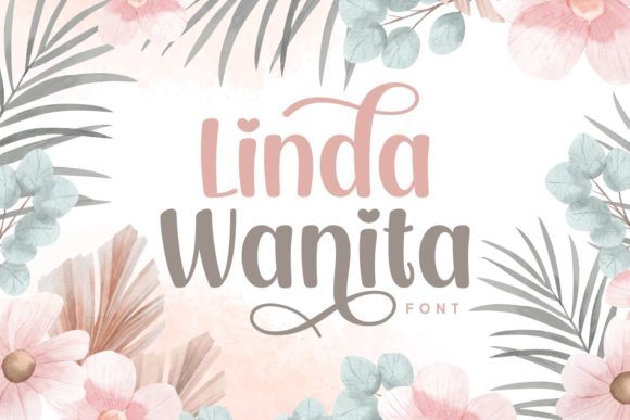 Linda Wanita: A Handwritten Font for Elegant Editorial Design